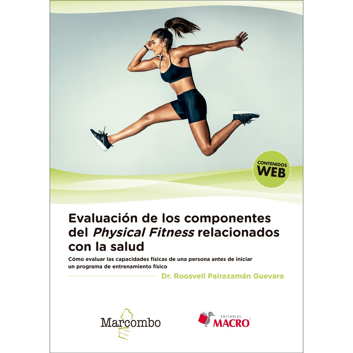 Evaluación de los componentes del physical fitness relacionados con la salud (Tapa blanda).