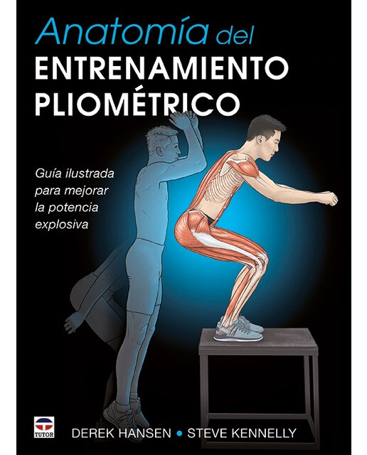 Anatomía del entrenamiento pliométrico: Guía ilustrada para mejorar la potencia explosiva(Tapa blanda) 1