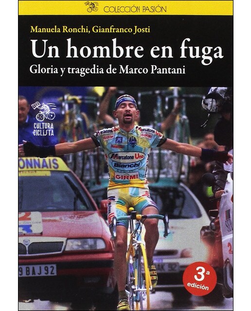 Imagen 0 de Un hombre en fuga: Gloria y tragedia de marco pantani (Tapa blanda)