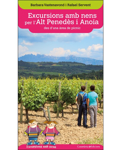 Excursions amb nens per l'Alt Penedès i l'Anoia des d'una àrea de pícnic (Capa mole) 1
