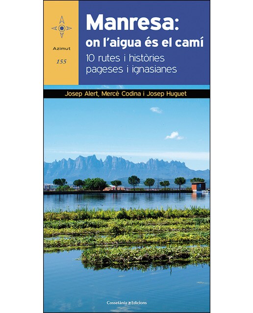 Manresa: on l'aigua és el camí: 10 rutes i històries pageses i ignasianes(Tapa blanda) 1