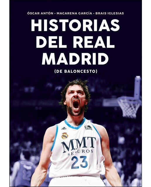Historias del real madrid de baloncesto (Tapa blanda).