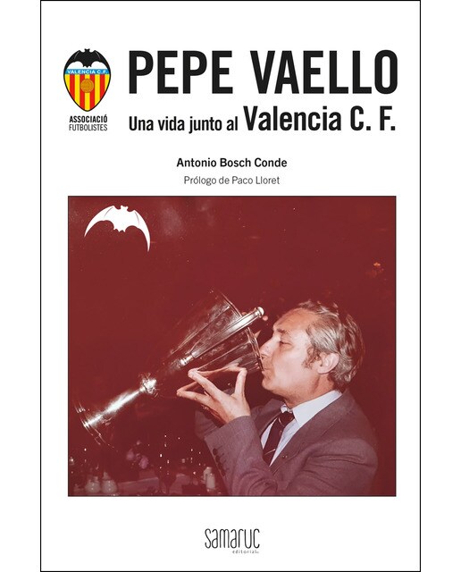 Pepe vaello. Una vida junto al valenciacf