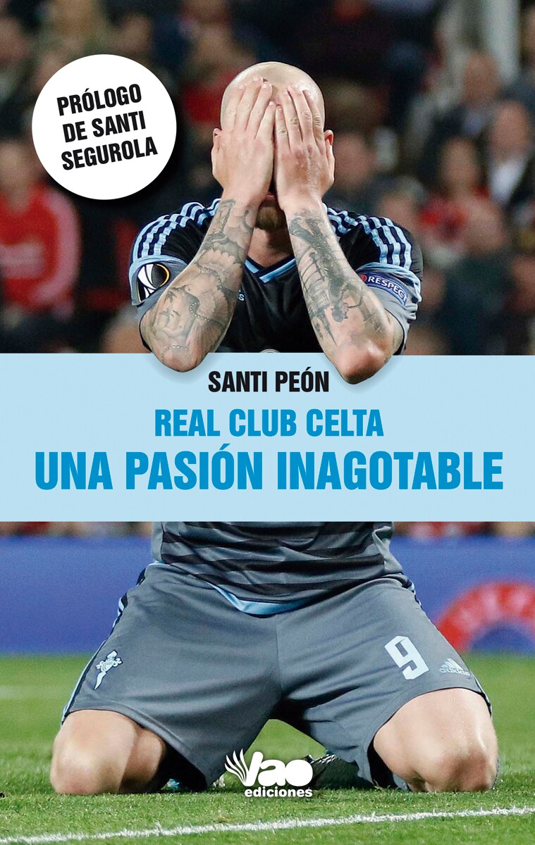 Real club celta, una pasión inagotable(Tapa blanda) 1