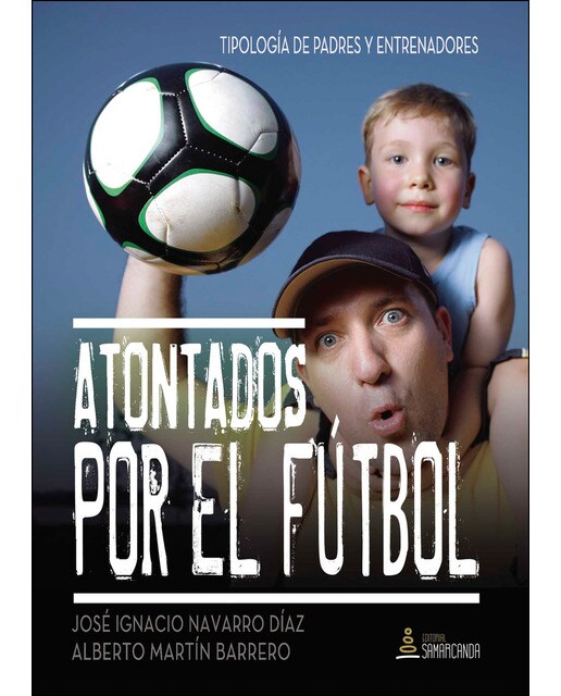 Atontados por el fútbol (Tapa blanda).