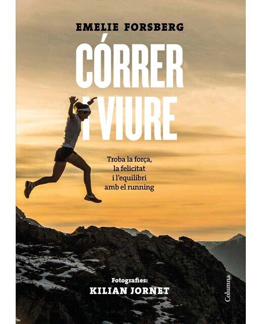 Córrer i viure: Trobar la força, la felicitat i l'equilibri en el running(Tapa dura) 1