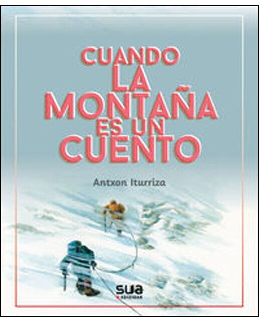 Cuando la montaña es un cuento(Tapa blanda) 1