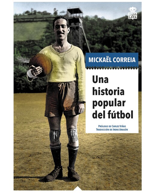 Una historia popular del fútbol (Tapa blanda).