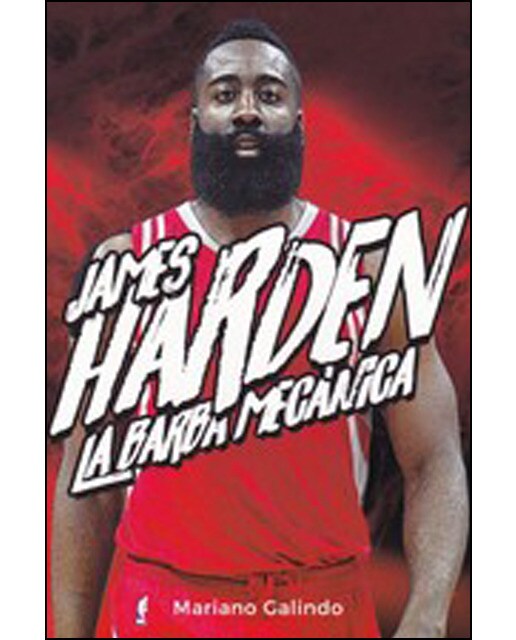 James harden. La barba mecánica (Tapa blanda) 1