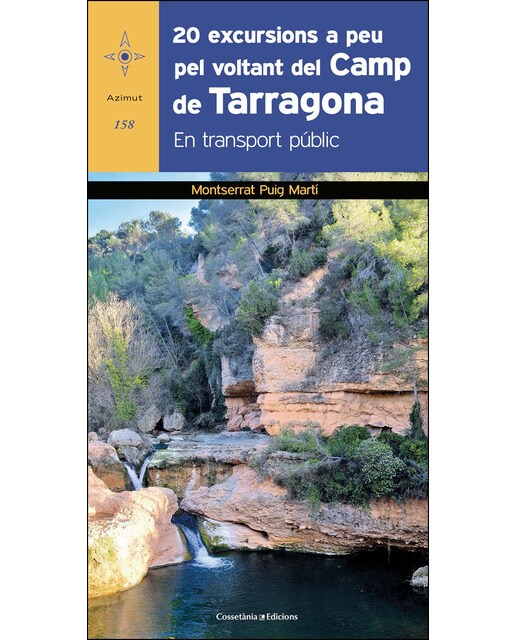20 excursions a peu pel voltant del Camp de Tarragona: En transport públic (Capa mole) 1
