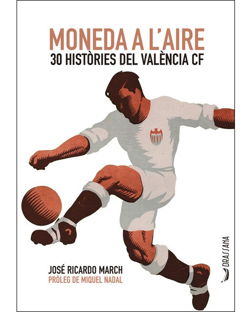 Imagen 0 de Moneda a l'aire. 30 histories del valencia cf