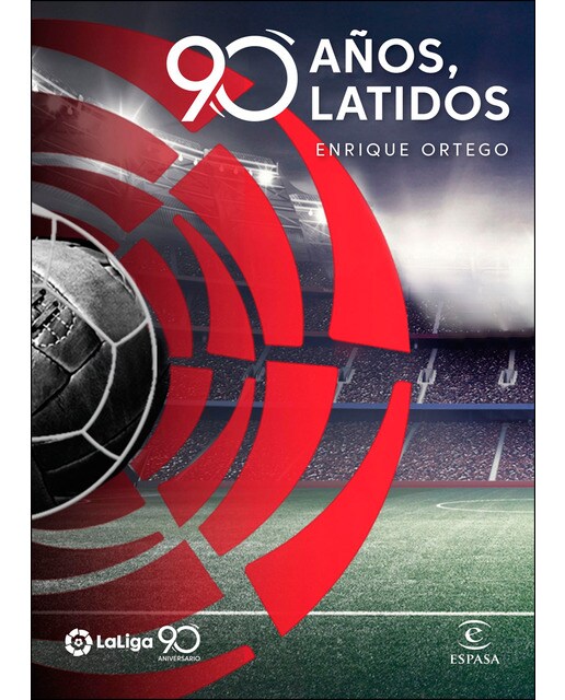 La Liga. 90 años, 90 latidos