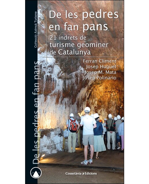 De les pedres en fan pans: 21 indrets de turisme geominer de Catalunya (Capa mole) 1