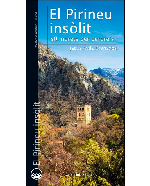 El Pirineu insòlit: 50 indrets on perdre's (Capa mole) 1