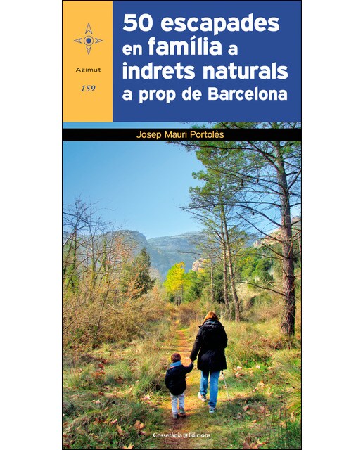 50 escapades en família a indrets naturals prop de Barcelona (Capa mole) 1