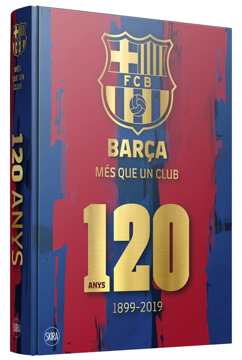 【記念本】BARÇA MES QUE UN CLUB 120 ANYS Barça més que un club (Tapa dura) · SKIRA · El Corte Inglés
