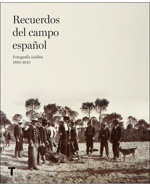 Recuerdos del campo español vol. 2: Fotografía inédita 1885-1945(Tapa dura) 1