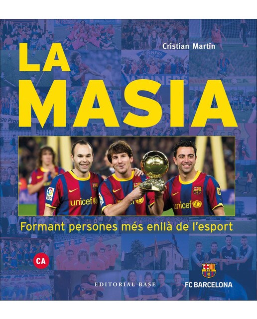 Imagem 0 de La Masia. Formant persones més enllà de l'esport: Formant persones més enllà de l'esport (Capa dura) (Capa mole)