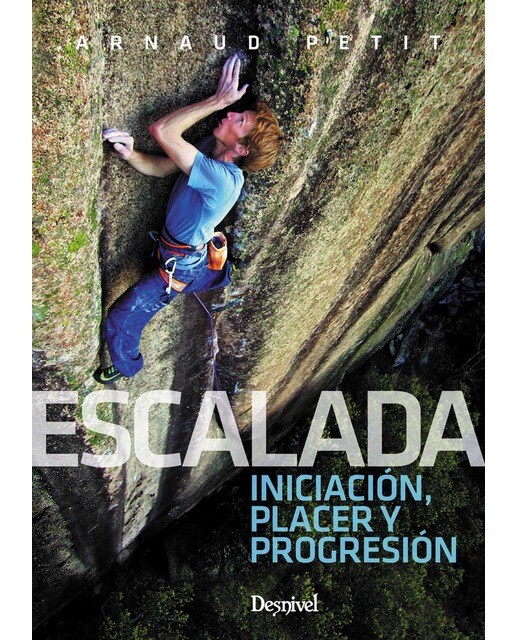 Escalada. Iniciación, placer y progresión(Tapa blanda) 1
