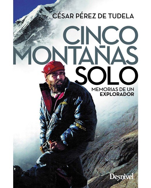 Imagen 0 de Cinco montañas solo: Memorias de un explorador (Tapa blanda con solapas)