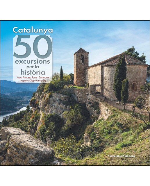 Catalunya: 50 excursions per la història(Tapa dura) 1