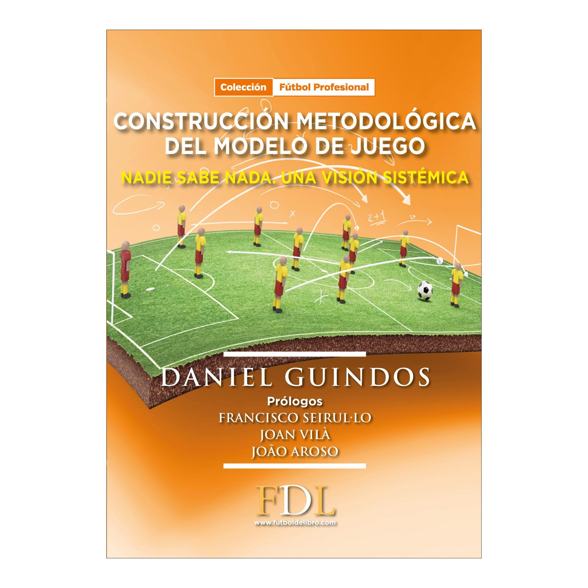 Imagem 0 de Construcción metodológica del modelo de juego: nadie sabe nada. Una visión sistémica