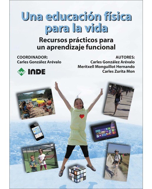 Una educación física para la vida: Recursos prácticos para un aprendizaje funcional(Tapa blanda) 1
