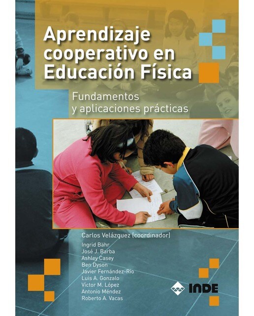 Aprendizaje cooperativo en Educación Física: Fundamentos y aplicaciones prácticas (Capa mole) 1
