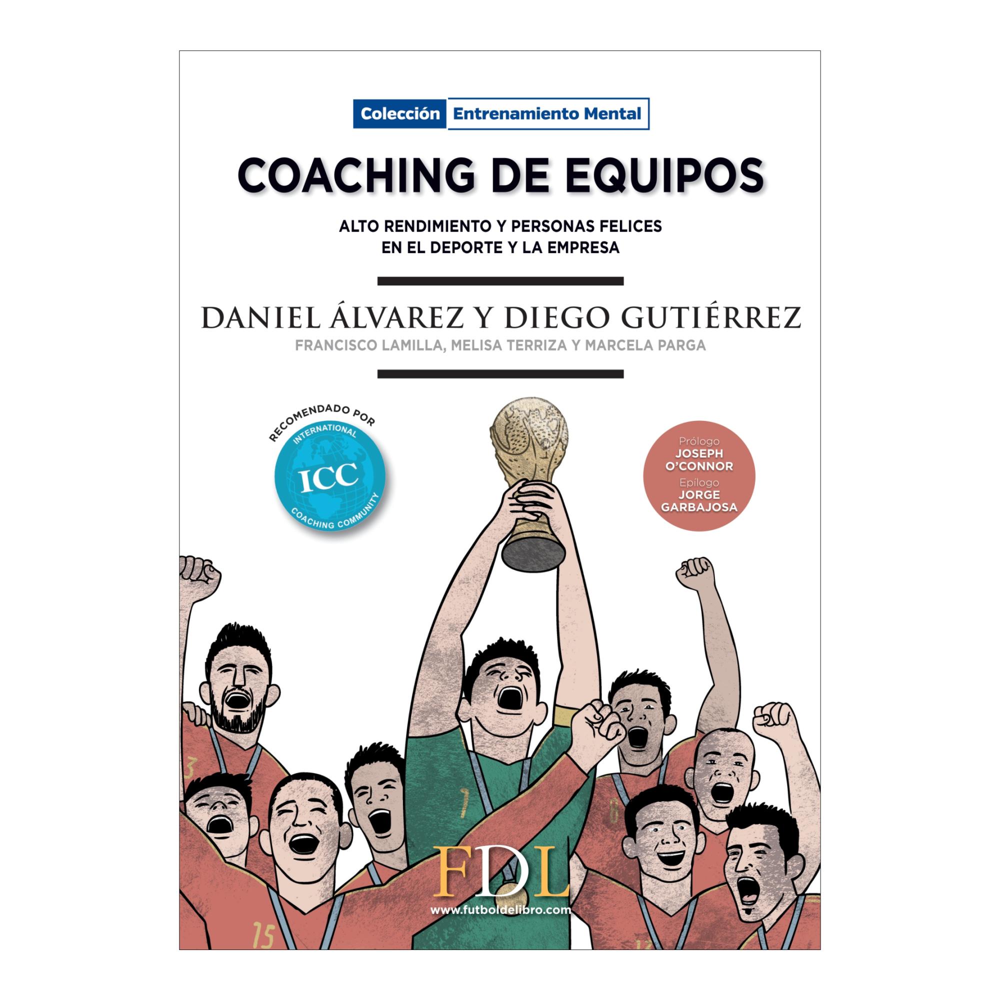 Imagem 0 de Coaching de equipos: alto rendimiento y personas felices en el deporte y la empresa