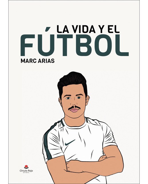 La vida y el fútbol (Tapa blanda).