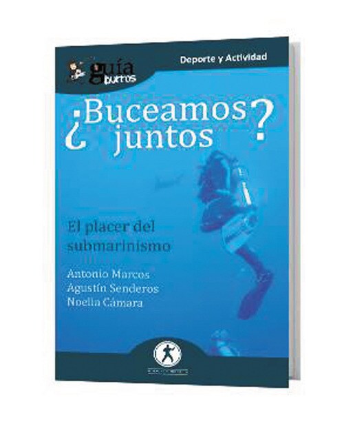 GuíaBurros ¿Buceamos juntos?: El placer del submarinismo (Capa mole) 1