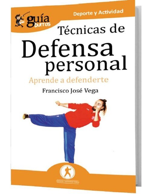 Guíaburros técnicas de defensa personal: Aprende a defenderte(Tapa blanda) 1