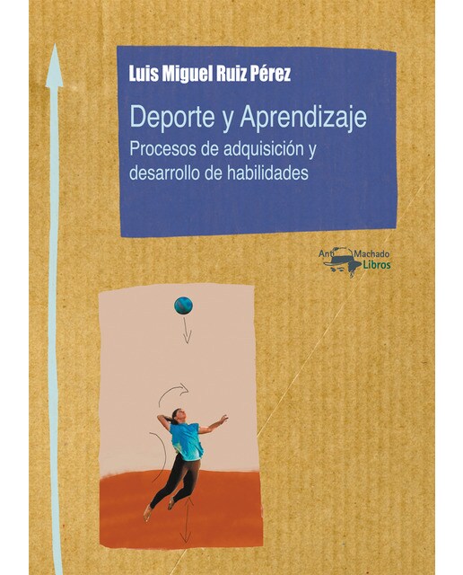 Deporte y Aprendizaje: Procesos de adquisición y desarrollo de habilidades (Capa mole) 1