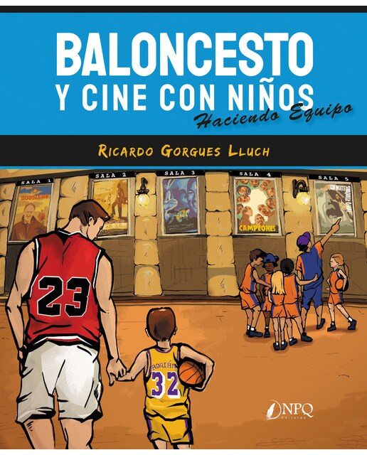 Baloncesto y cine con niños: haciendo equipo (Tapa blanda con solapas).