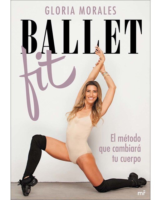Ballet Fit: El método que cambiará tu cuerpo (Capa mole com abas) 1