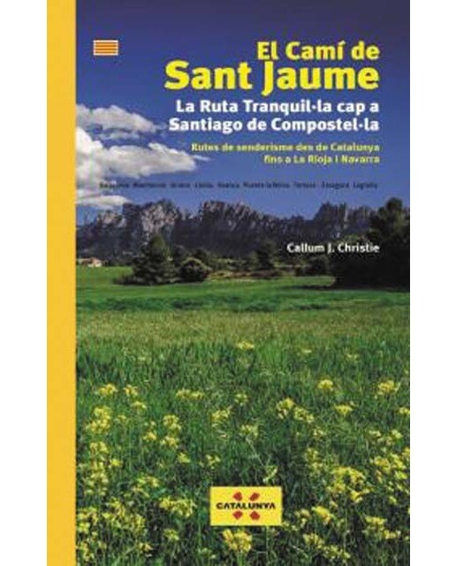 El camí de sant jaume: La ruta tranquil·la cap a santiago de compostel·la(Tapa blanda) 1