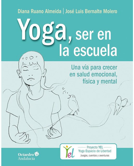 Yoga, ser en la escuela: Una vía para crecer en salud emocional, física y mental