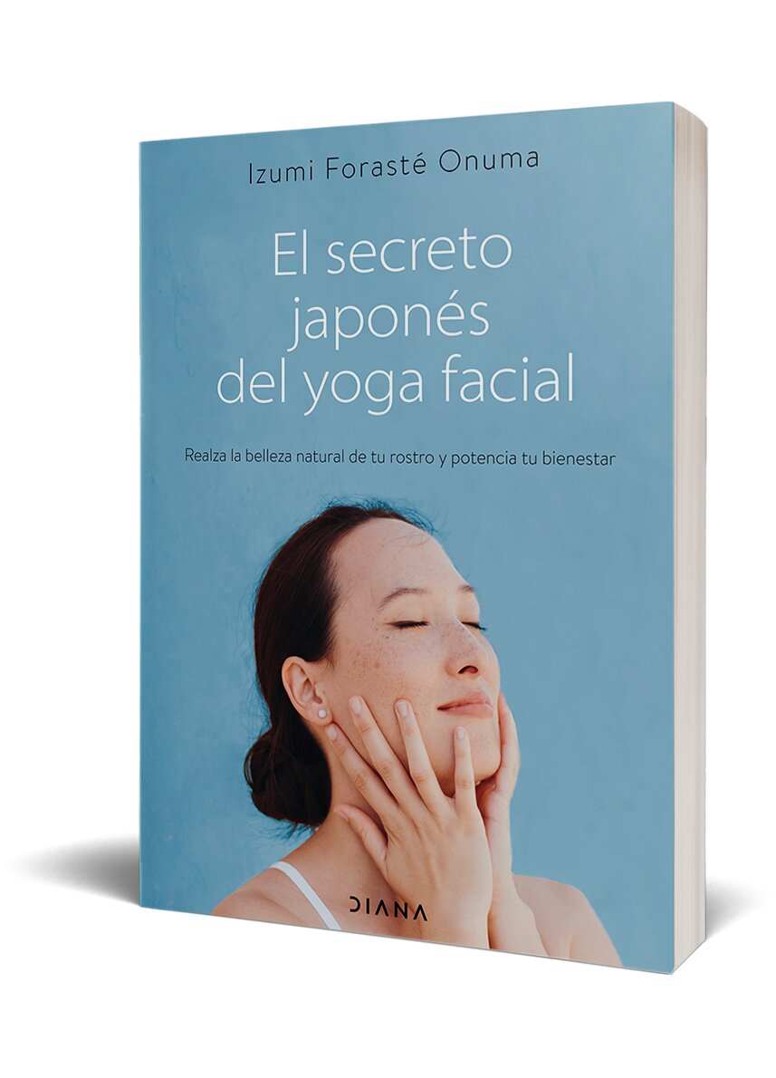El secreto japonés del yoga facial: Realza la belleza natural de tu rostro y potencia tu bienestar  (Tapa blanda con solapas) 2