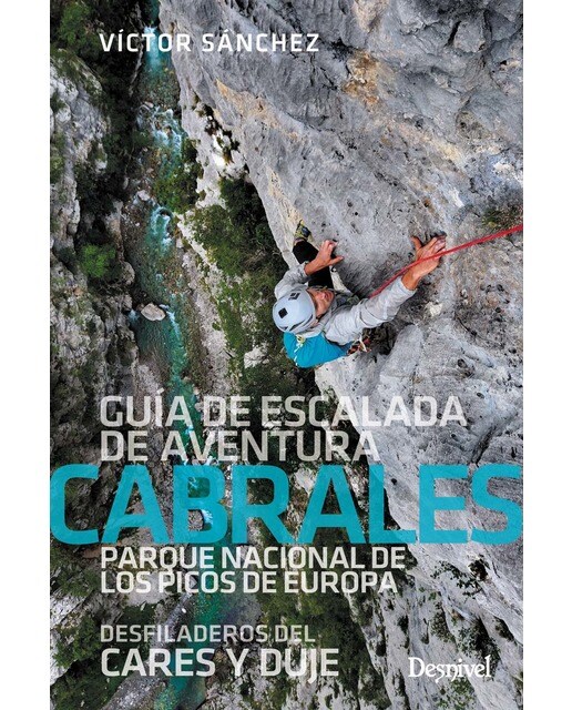 Imagen 0 de Cabrales, guía de escalada de aventura: Desfiladeros del Cares y Duje  (Tapa blanda)