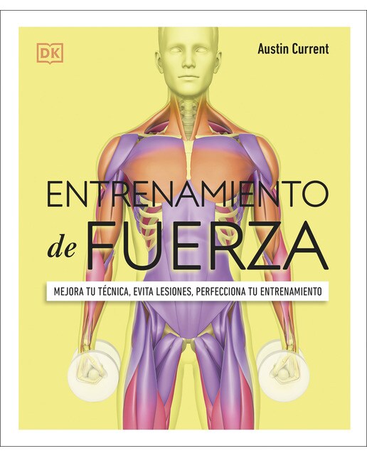 Imagem 0 de Entrenamiento de fuerza: Mejora tu técnica, evita lesiones, perfecciona tu entrenamiento(Tapa blanda)