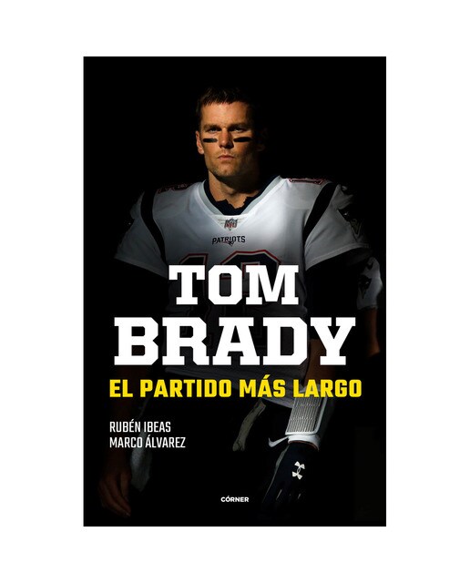 Imagen 0 de Tom Brady. El partido más largo  (Tapa blanda)