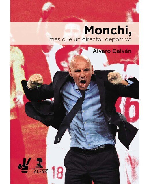 Monchi, más que un director deportivo (Tapa blanda) 1