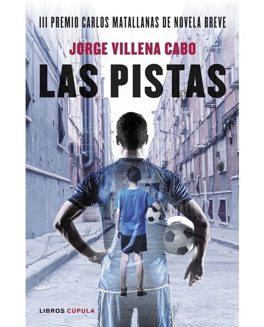 Las pistas: III Premio Carlos Matallanas de Novela Breve (Capa mole com abas) 1