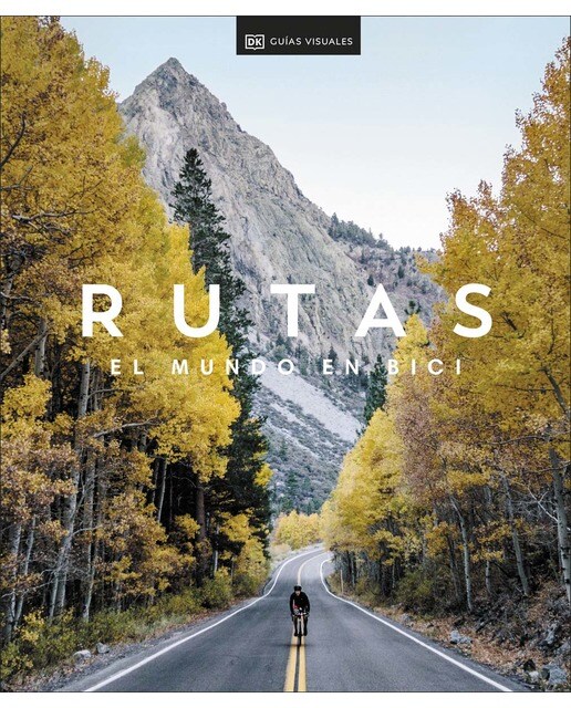 Rutas. El mundo en bici (Guías Visuales. Viajes para regalar): El mundo en bici (Tapa dura).