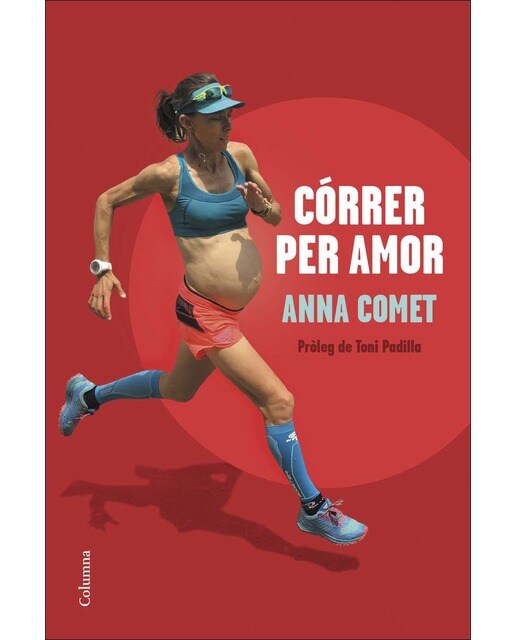 Córrer per amor: Pròleg de Toni Padilla (Capa mole com abas) 1