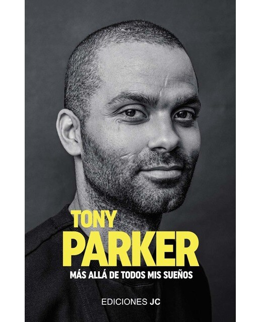 Tony parker. Más allá de todos mis sueños (Tapa blanda) 1
