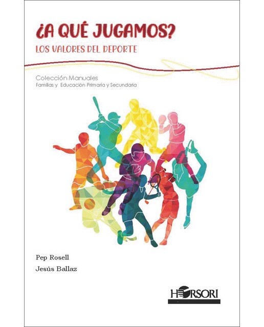 ¿a que jugamos? los valores del deporte 1