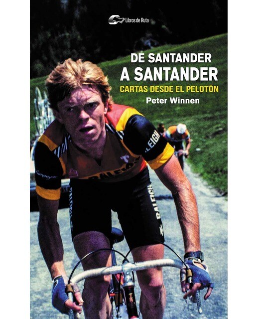 De santander a santander. : Cartas desde el pelotón (Tapa blanda) 1