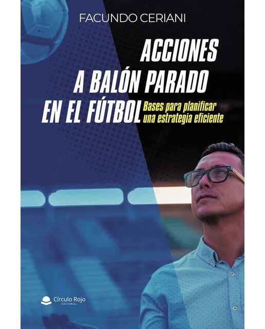 Acciones a balón parado en el fútbol (Tapa blanda).