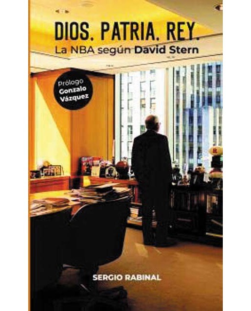 Dios, patria, rey. La nba según david stern (Tapa blanda) 1